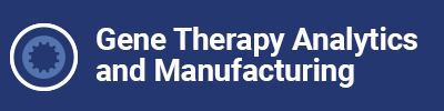 Gene Therapy Analytics and Manufacturing