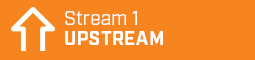 Stream 1 - UPSTREAM